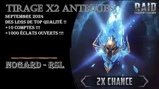 TIRAGE ECLATS ANTIQUE  X2 SEPTEMBRE 2024 : +12 COMPTES DE JOUEURS +1000 ECLATS ET DES TOP LEGS !!!