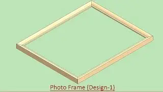 Photo Frame (Design-1)-Video Tutorial (SolidWorks)