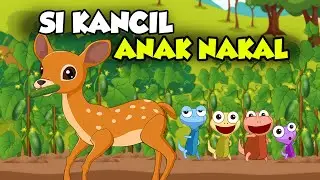 Si Kancil - Lagu Anak Indonesia Populer