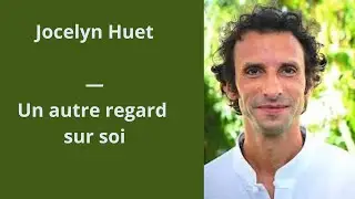 44 - Jocelyn Huet - Un autre regard sur soi