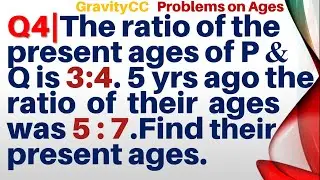 Q4 | The ratio of the present ages of P and Q is 3 : 4. Five years ago, the ratio of their ages was