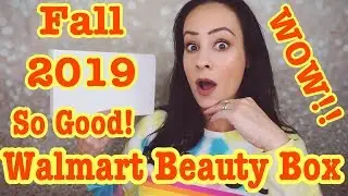 Wow! So good! Walmart Beauty Box/Fall 2019