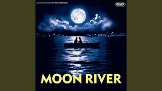 MOON RIVER (Cover)