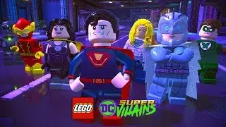 LEGO DC Super-Villains (Супер-Злодеи) - СЕКРЕТ СИНДИКАТА СПРАВЕДЛИВОСТИ