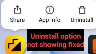 Uninstall option not showing when pressing hold on App icon in Redmi Mobile phone 2020