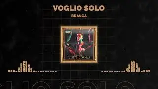 Branca - Voglio Solo (Official Visual Art Video)