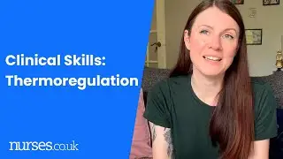 Clinical Skills: Thermoregulation