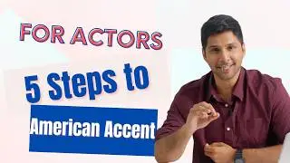 5 Steps to an American Standard Accent for Speakers of Foreign Languages Part 2 | Language Academia
