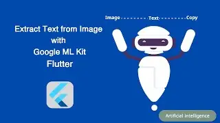 Extract Text from Image with Google ML Kit Flutter