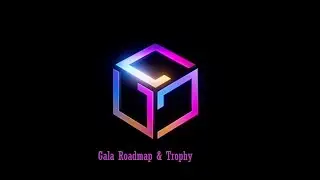 Gala Games (Road Map & Trophy for 2023)