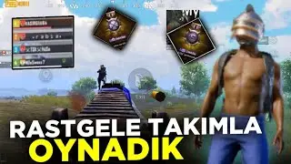 RASTGELE TAKIMLA OYNADIK/We Played With Random Team/PUBG MOBİLE