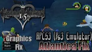 [RPCS3] - Kingdom Hearts HD 1.5 Remix Final Mix - Atlantica Fix