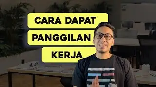 Cara mencari dan Melamar Kerja (agar dipanggil interview)