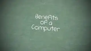 Benefits of a Computer