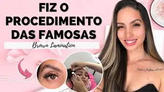 Vlog │FIZ O PROCEDIMENTO DAS FAMOSAS NAS SOBRANCELHAS *brown lamination*
