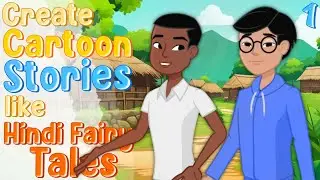 Make Animated Stories like Hindi Fairy Tales 🧚‍♀️ Using AI (Part-1)