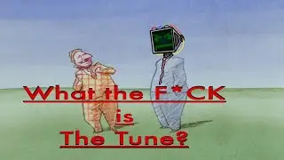You've Never Even Heard of the Tune
