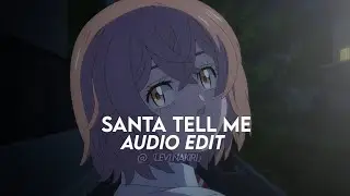 santa tell me - ariana grande (dirty version)「edit audio」