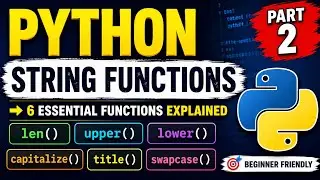 #13 Learn Python String Functions | 6 Must Know String Functions | Easy | Part 2