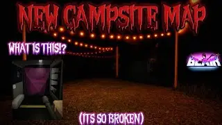 ROBLOX Blair - NEW CAMPSITE MAP! (ITS SO BROKEN) + NEW Level 1000 TROPHY