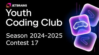 JetBrains Youth Coding Club 2024-2025, Contest 17