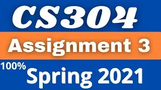 CS304 Assignment No.3 Spring 2021 100% Correct Complete Solution| OOP | Sameh Ul Haq