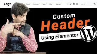 How to Customize Header in Elementor | WordPress Header | WordPress header and footer