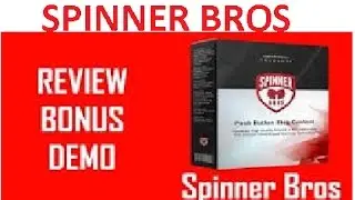 Spinner Bros Demo | Amazing Bonus | Review & Discount