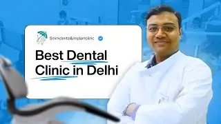 Smirk Dental – Best Dental Clinic in Delhi and Multispecialty dental centre