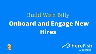 👷‍♂️ BWB - Onboard and Engage New Hires