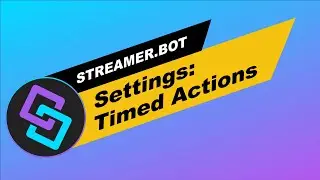 Streamer.Bot: Settings: Timed Actions Overview