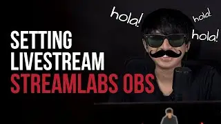 Setting Livestream Streamlabs OBS