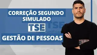 GESTÃO de PESSOAS - Correção Segundo Simulado TSE