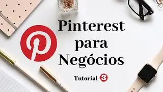 🤔 Pinterest para Negócios Tutorial 3 - Como criar pasta, sub-pastas e postar  Pin da forma correta 🤓
