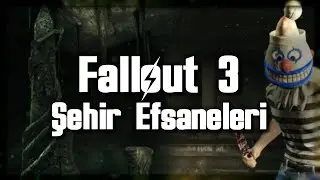 Fallout 3'ün Küçük Şehir Efsaneleri