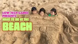 What to do at the beach - 9 kids beach activities - fun ideas for the beach
