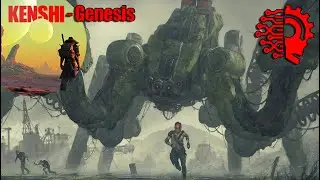 Kenshi: Genesis (overhaul mod my first look)🔴Live ~ (4 Years on YT)