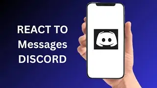 How To React To A Message On Discord