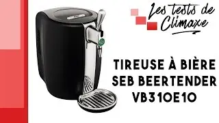 Test d'une tireuse à bière SEB BeerTender VB310E10 (pour fûts de 5L Heineken, Desperados, etc.)