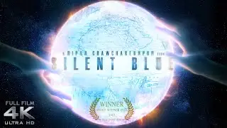 SILENT BLUE | Award Winning Sci-Fi Short Film