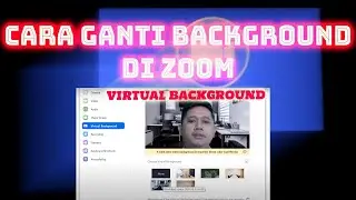 Cara Ganti Virtual Background di Zoom Meeting agar memberikan pemandangan yang baik buat audience