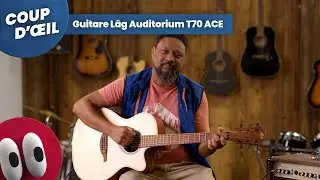 Coup d'œil : Guitare LÂG T70ACE Auditorium