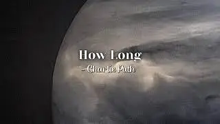 how long - charlie puth (speed up)