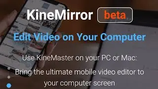 Kinemaster For PC | Kinemirror beta