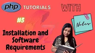 Installation and Software Requirements in PHP