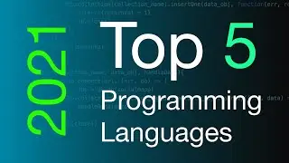Top 5 Programming Languages in 2021
