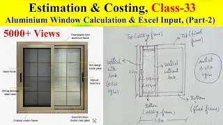 #33| Aluminium Window Calculation & Excel Input, (Part-2)