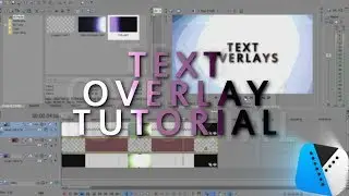 Colourfull Text Overlay Tutorial - Sony Vegas Tutorial (Use any Overlay!)