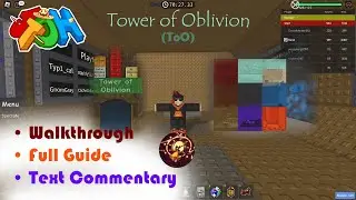 Juke's Towers of Hell: Tower of Oblivion TEXT COMMENTARIES + FULL GUIDE