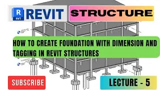 HOW TO CREATE FOUNDATION WITH DIMENSION AND TAGGING IN REVIT STRUCTURES